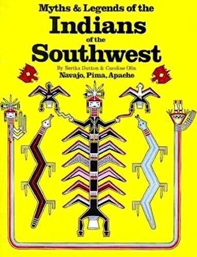 Imagen de archivo de Myths and Legends of the Indians of the Southwest, Book 1: Navajo, Pima, Apache a la venta por SecondSale