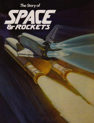 Imagen de archivo de The Story of Space and Rockets a la venta por Better World Books: West