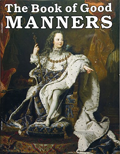 Stock image for The Book of Good Manners for sale by Red's Corner LLC