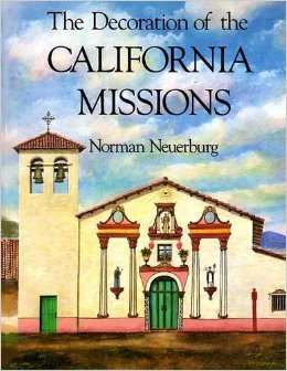 Beispielbild fr The Decoration of the California Missions zum Verkauf von Jenson Books Inc