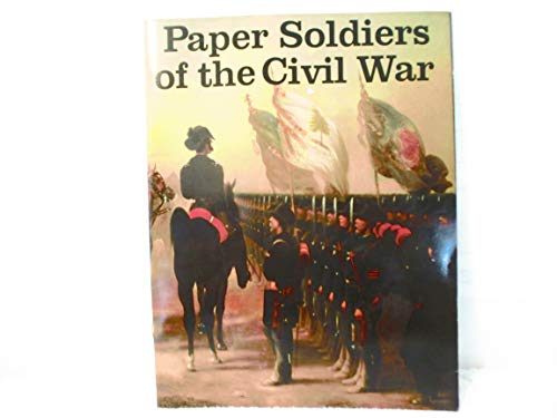 Imagen de archivo de Paper Soldiers of Civil War a la venta por HPB Inc.