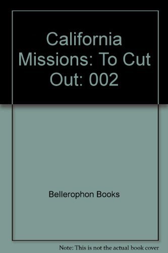 Stock image for California Missions to Cut Out (Book 2) for sale by Keller Books