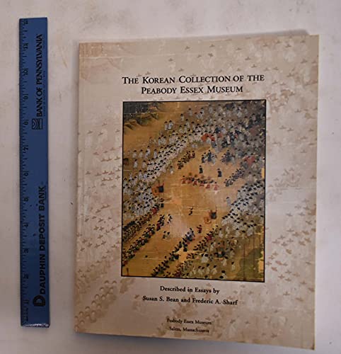 9780883891117: The Korean Collection of the Peabody Essex Museum (Peabody Essex Museum Collections, 133)