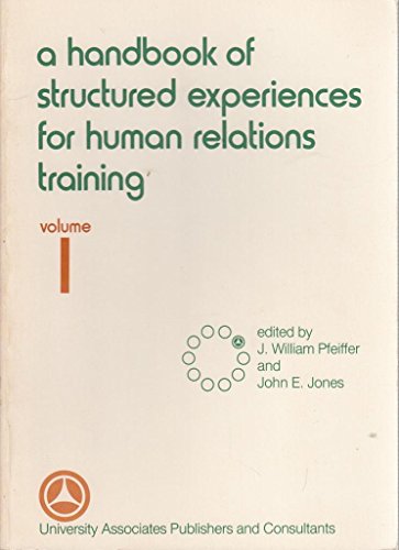 Beispielbild fr A Handbook of Structured Experiences for Human Relations Training: 1 (Series in Human Relations Training) zum Verkauf von Re-Read Ltd