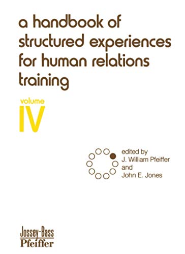 Beispielbild fr A Handbook of Structured Experiences for Human Relations Training, Volume 4 zum Verkauf von Better World Books