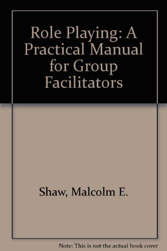 Imagen de archivo de Role Playing: A Practical Manual for Group Facilitators a la venta por Wonder Book