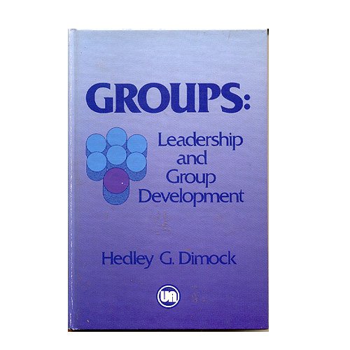 Stock image for Groups: Leadership and Group Development for sale by Books to Die For