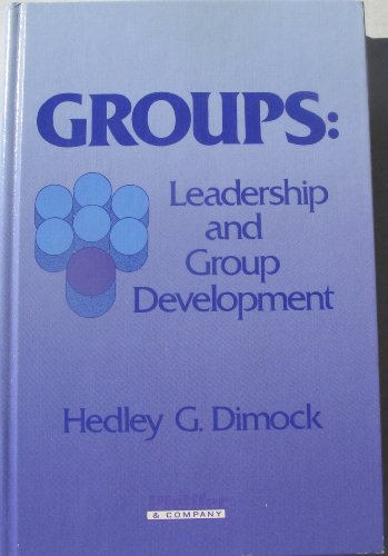 Imagen de archivo de Groups: Leadership and Group Development a la venta por Wonder Book