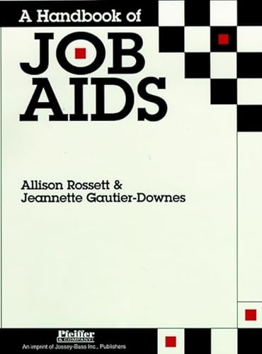 A Handbook of Job Aids (9780883902905) by Rossett, Allison; Gautier-Downes, Jeannette