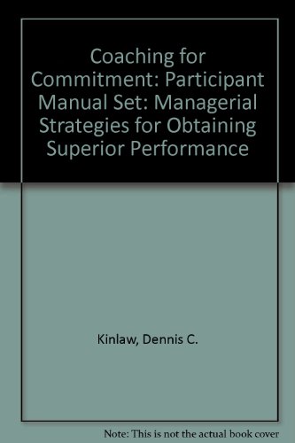 9780883902936: Participant Manual Set (Coaching for Commitment: Managerial Strategies for Obtaining Superior Performance)