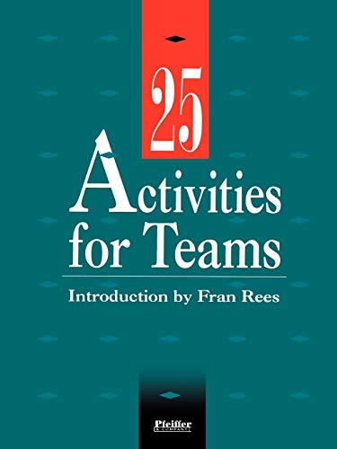 Beispielbild fr 25 Activities for Teams zum Verkauf von Better World Books