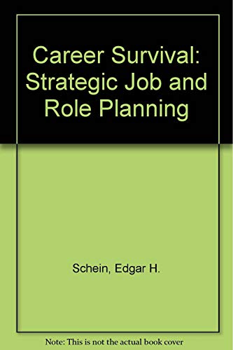 Imagen de archivo de Career Survival: Strategic Job and Role Planning a la venta por Wonder Book