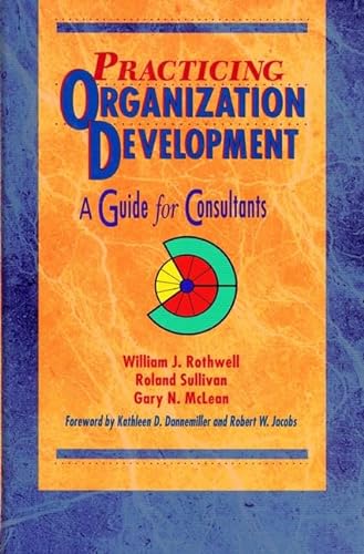 9780883903797: Practicing Organization Development: A Guide for Consultants