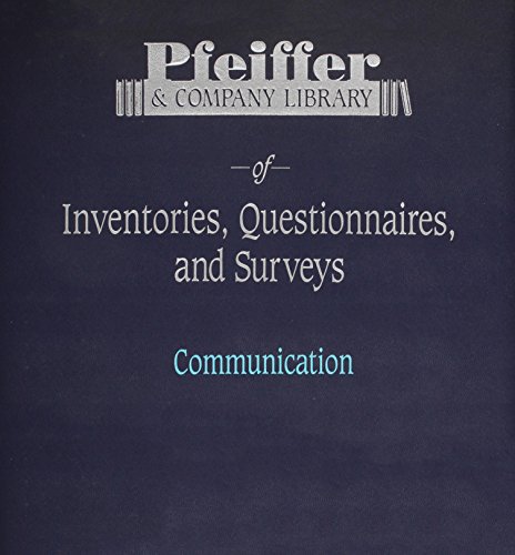 Pfeiffer & Company Library, of Inventories, Questionnaires, and Surveys: Communication (Volume 5) (9780883903957) by Pfeiffer, J. William