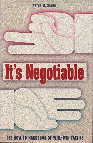 9780883904183: It's Negotiable: The How-To Handbook of Win/Win Tactics