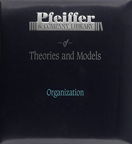 Pfeiffer & Company Library, of Theories and Models: Organization (Volume 27) (9780883904312) by Pfeiffer, J. William