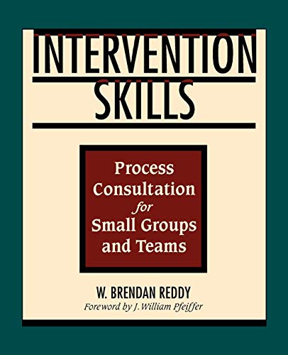 Beispielbild fr Intervention Skills Small Groups Teams: Process Consultation for Small Groups and Teams zum Verkauf von WorldofBooks