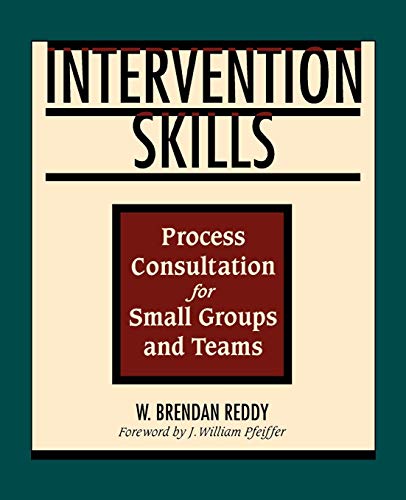 Beispielbild fr Intervention Skills : Process Consultation for Small Groups and Teams zum Verkauf von Better World Books