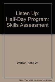 Listen Up, Includes Half-Day Answer Sheet 25 Pkg; Half-Day Video: Skills Assessment (9780883904633) by Watson, Kittie W.; Barker, Larry L.; Roberts, Charles V.; Johnson, Patrice M.