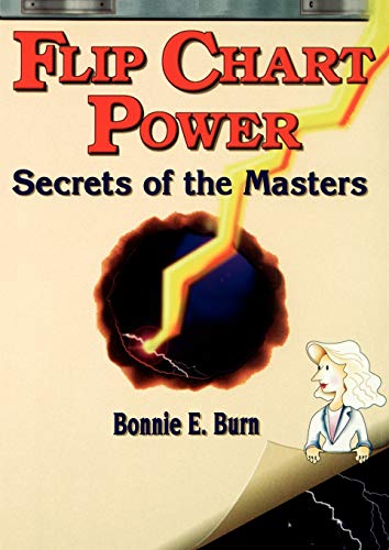 Imagen de archivo de Flip Chart Power : Secrets of the Masters a la venta por Better World Books: West