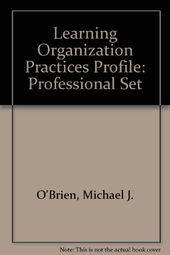 Learning Organization Practices Profile, Contains: Guide and Profile booklet (9780883905371) by O'Brien, Michael J.