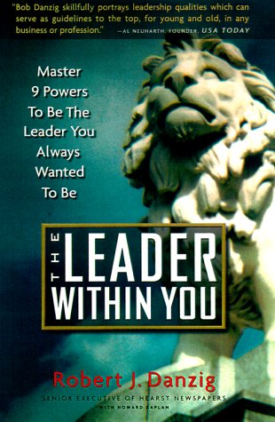 9780883910214: The Leader Within You: Master 9 Powers to Be the Leader You Always Wanted to Be!