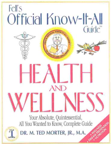 Imagen de archivo de Fells Official Know-It-All Guide: Health Wellness a la venta por Goodwill of Colorado