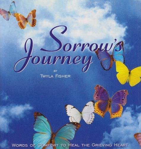 Beispielbild fr Sorrows Journey: Words of Comfort to Heal the Grieving Heart zum Verkauf von Wonder Book