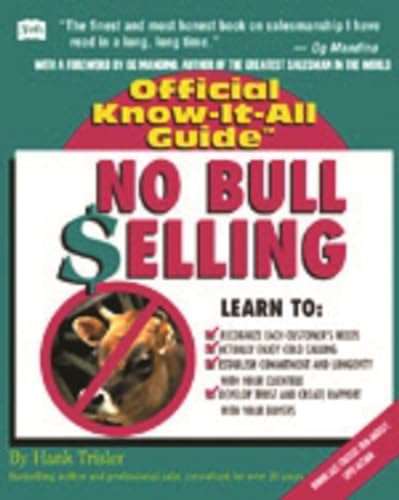 Beispielbild fr No Bull Selling (Fell's Official Know-it-all Guide): Creative Sales Techniques zum Verkauf von WorldofBooks
