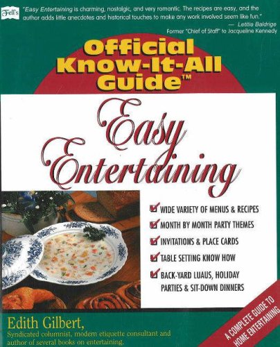 Beispielbild fr Easy Entertaining (Fell's Official Know-It-All Guide) zum Verkauf von Wonder Book