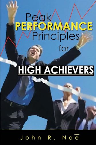 Beispielbild fr Peak Performance: Principles for High Achievers zum Verkauf von ThriftBooks-Atlanta