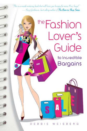 Stock image for Fashion Lovers' Guide to Incredible Bargains for sale by Ergodebooks