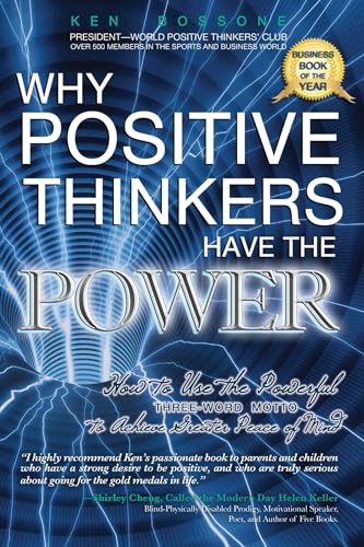 Imagen de archivo de Why Positive Thinkers Have The Power: How to Use the Powerful Three-Word Motto to Achieve Greater Peace of Mind a la venta por SecondSale