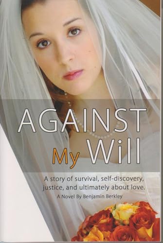 Stock image for Against My Will for sale by Wonder Book