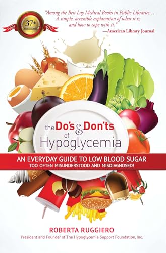Stock image for Do's & Dont's of Hypoglycemia: An Everyday Guide to Low Blood Sugar Too Often Misunderstood and Misdiagnosed! for sale by BooksRun
