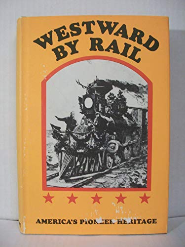 Stock image for Westward by Rail : rep of 1871 book for sale by Train World Pty Ltd