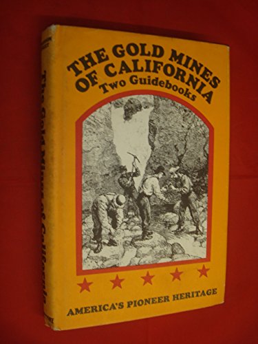 Beispielbild fr The Gold Mines of California: Two Guide Books zum Verkauf von HPB-Red