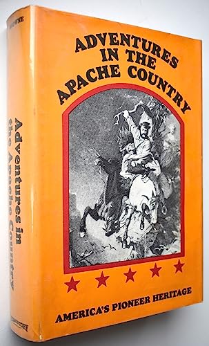 Adventures in the Apache country: A tour through Arizona and Sonora : with notes on the silver regions of Nevada (9780883940235) by Browne, J. Ross