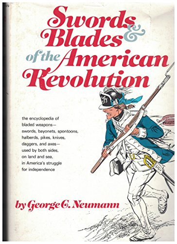 Imagen de archivo de Swords blades of the American Revolution a la venta por Front Cover Books