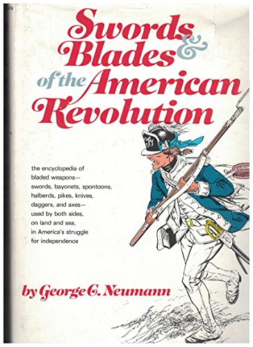 Stock image for Swords & blades of the American Revolution for sale by Jeff Stark