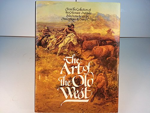 Imagen de archivo de The Art of the Old West: From the Collection of the Gilcrease Institute a la venta por Hafa Adai Books