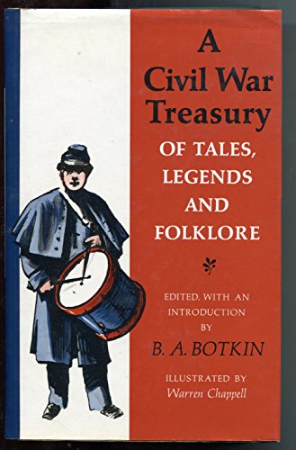 Beispielbild fr A Civil War Treasury of Tales, Legends and Folklore zum Verkauf von Better World Books