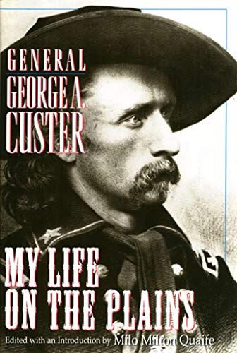 Imagen de archivo de My Life on the Plains General George A. Custer a la venta por Goodwill Books