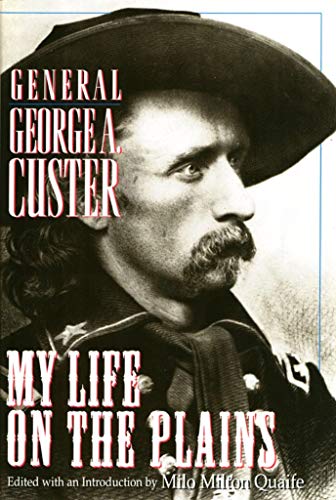 Stock image for My Life on the Plains General George A. Custer for sale by Front Cover Books