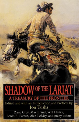 Stock image for Shadow of the Lariat: A Treasury of the Frontier for sale by All-Ways Fiction