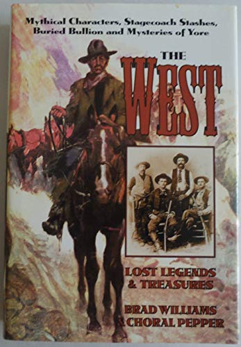 Stock image for The West: Lost Legends and Treasures for sale by HPB Inc.