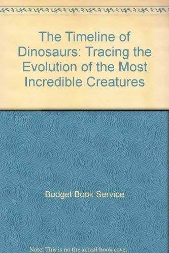Stock image for The Timeline of Dinosaurs for sale by G.J. Askins Bookseller