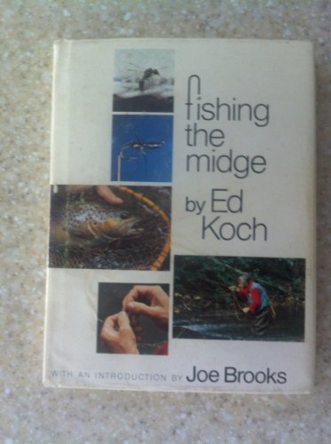 9780883950173: Fishing the midge by Ed Koch (1972-08-02)
