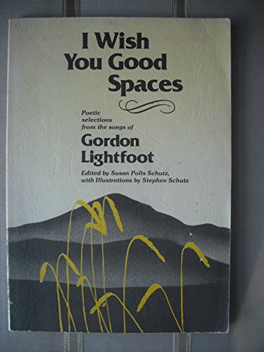 Stock image for The I Wish You Good Spaces for sale by ThriftBooks-Dallas