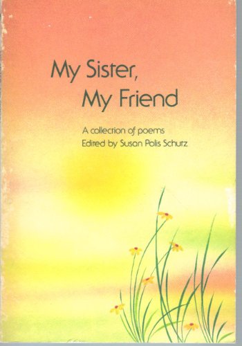 9780883961728: My Sister, My Friend